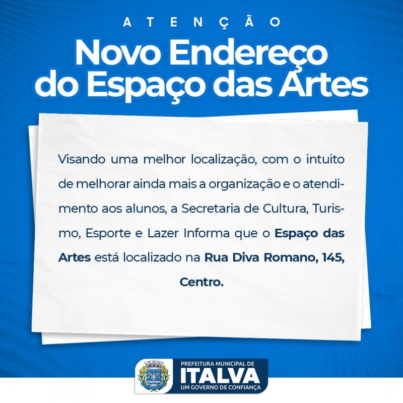 Visando uma melhor localização, com o intuito de melhorar ainda mais a organização e o atendimento aos alunos, a Secretaria de Cultura, Turismo, Esporte e Lazer Informa que o Espaço das Artes está localizado na Rua Diva Romano, 145.